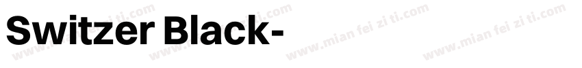 Switzer Black字体转换